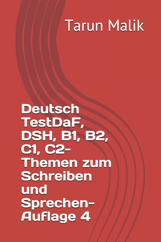 Couverture_Deutsch Testdaf, Dsh, B1, B2, C1, C2- Themen Zum Schreiben Und Sprechen- Auflage 4