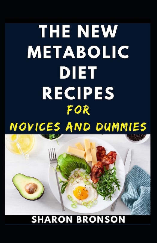 Couverture_The New Metabolic Diet Recipes For Novices And Dummies