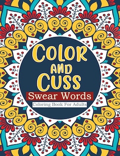 Front cover_Color and cuss swear words coloring book for adults
