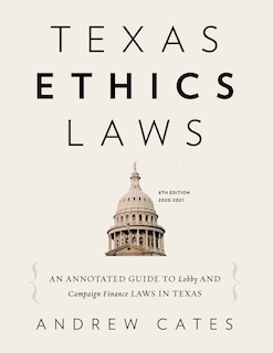 Front cover_Texas Ethics Laws Annotated