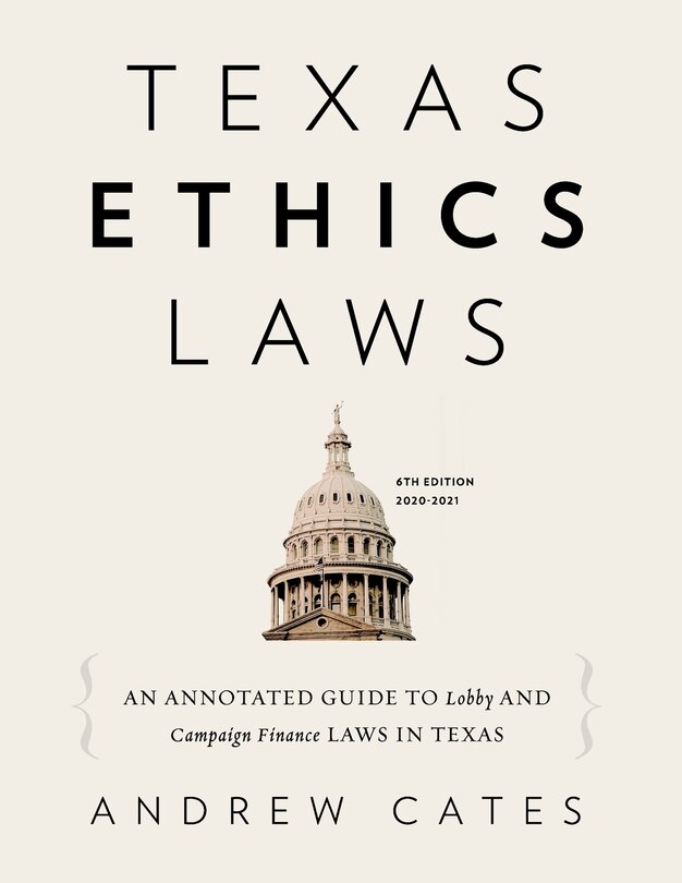 Front cover_Texas Ethics Laws Annotated