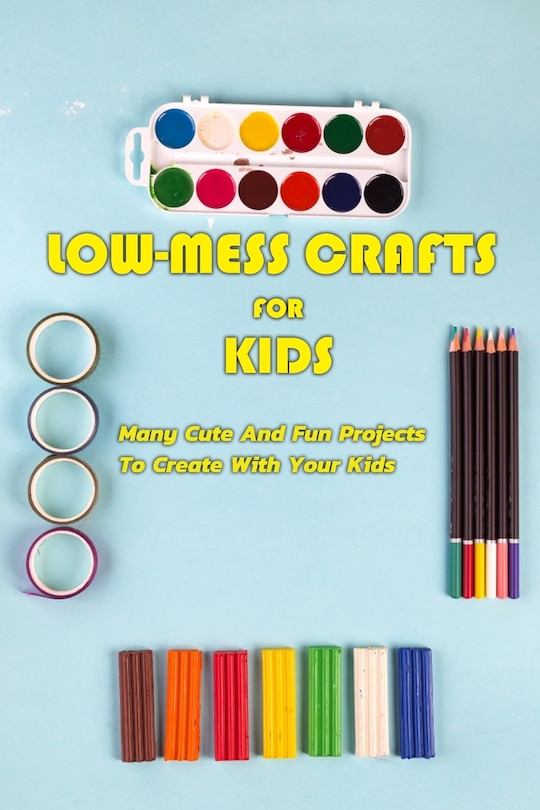 Couverture_Low-Mess Crafts For Kids