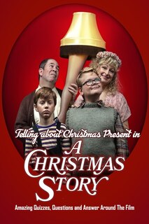 Couverture_Telling about Christmas Present in 'A Christmas Story'