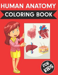 Front cover_Human Anatomy Coloring Book For Kids