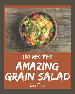 Couverture_150 Amazing Grain Salad Recipes