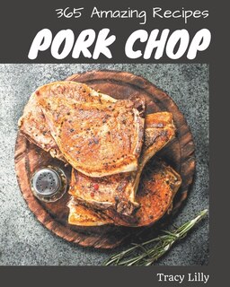 Front cover_365 Amazing Pork Chop Recipes