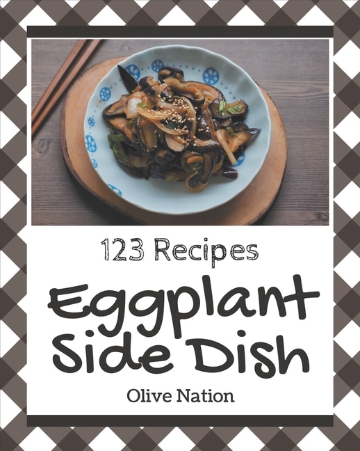Couverture_123 Eggplant Side Dish Recipes