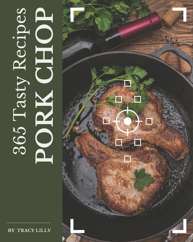Couverture_365 Tasty Pork Chop Recipes