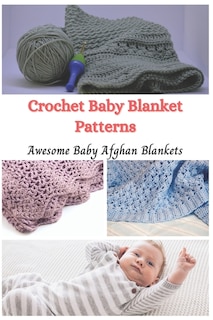 Front cover_Crochet Baby Blanket Patterns