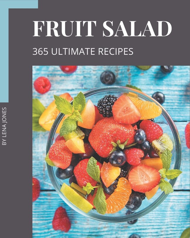Front cover_365 Ultimate Fruit Salad Recipes