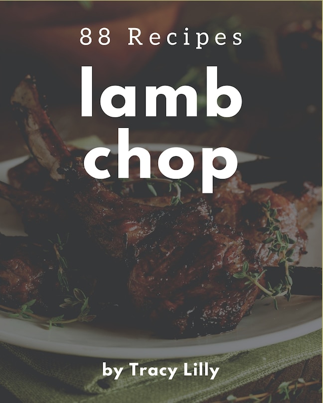 Front cover_88 Lamb Chop Recipes