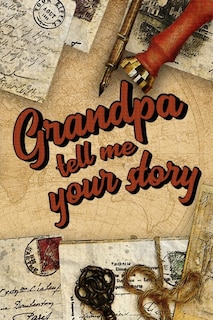 Front cover_Grandpa Tell Me Your Story