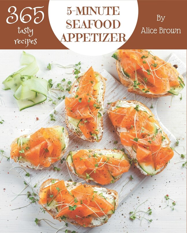 Couverture_365 Tasty 5-Minute Seafood Appetizer Recipes