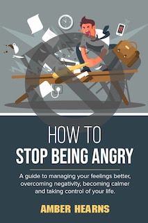 Front cover_How to Stop Being Angry