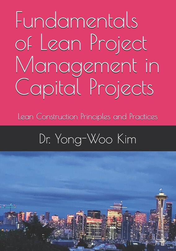 Front cover_Fundamentals of Lean Project Management in Capital Projects