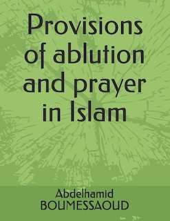 Couverture_Provisions of ablution and prayer in Islam