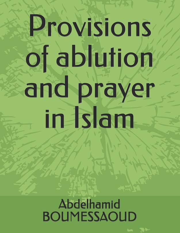 Couverture_Provisions of ablution and prayer in Islam