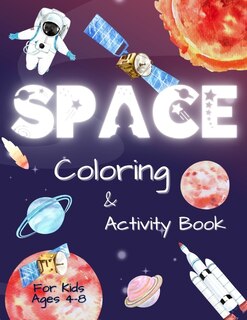 Couverture_Space Coloring and Activity Book for Kids Ages 4-8