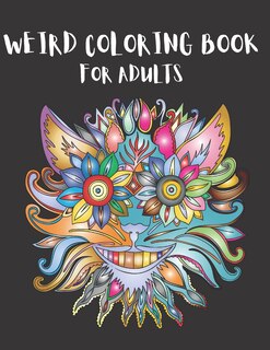 Front cover_Weird Coloring Book for Adults