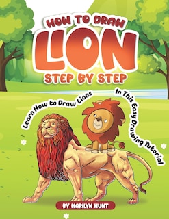 Couverture_How to Draw Lion Step by Step
