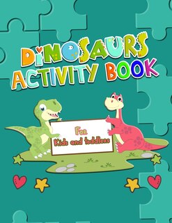 Couverture_Dinosaurs Activity Book For Kids and Toddlers