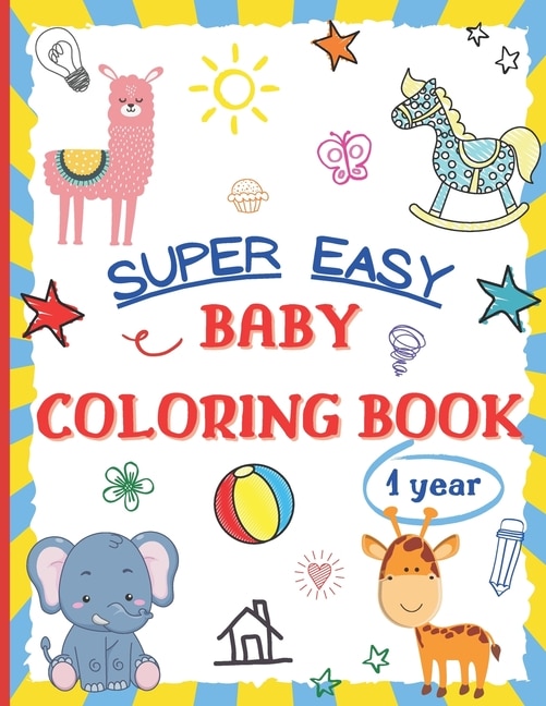 Front cover_Super Easy Baby Coloring Book 1 Year