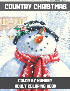 Country Christmas Color By Number Adult Coloring Book: Mosaic Christmas Color by Number book with relaxing pages of Christmas scenes around the world. (Country Scenes Color By Number)