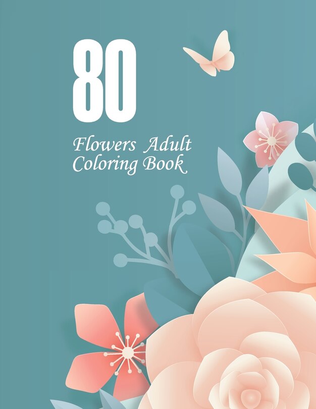 Front cover_80 Flowers Adult Coloring Book