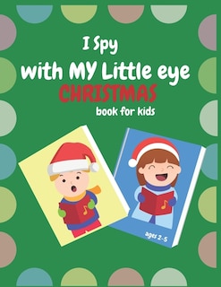 Front cover_I Spy With My Little Eye Christmas Book For Kids Ages 2-5