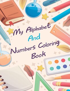 Couverture_My Alphabet And Numbers Coloring Book