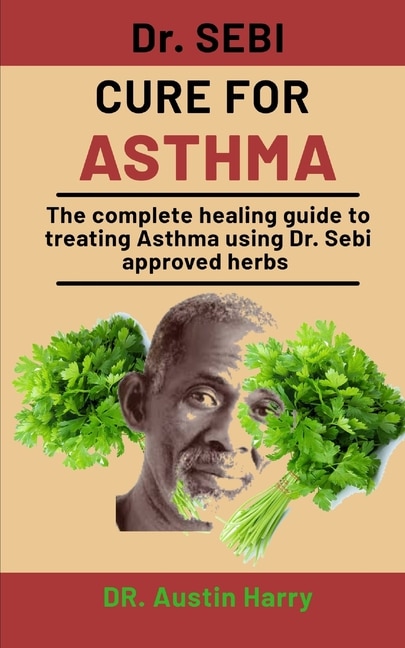 Couverture_Dr. Sebi Cure For Asthma