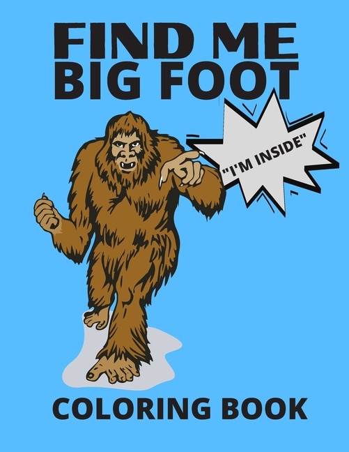 Couverture_Find Me Bigfoot i'm Inside Coloring Book