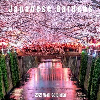 Front cover_Japanese Gardens 2021 Wall Calendar