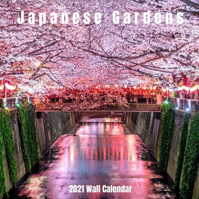 Front cover_Japanese Gardens 2021 Wall Calendar