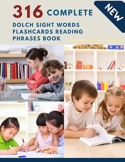 Front cover_316 Complete Dolch Sight Words Flashcards Reading Phrases Book