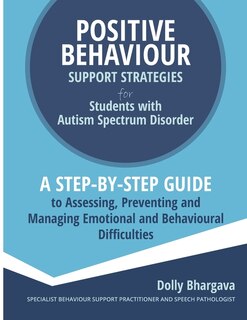 Front cover_Positive Behaviour Support Strategies for Students with Autism Spectrum Disorder