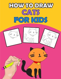 Front cover_How To Draw Cats For Kids
