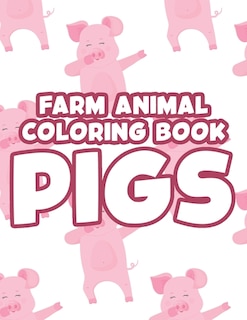 Front cover_Farm Animal Coloring Book Pigs
