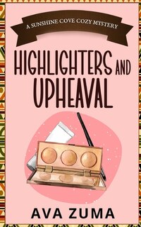 Front cover_Highlighters and Upheaval