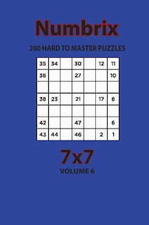 Couverture_Numbrix - 200 Hard to Master Puzzles 7x7 (Volume 6)