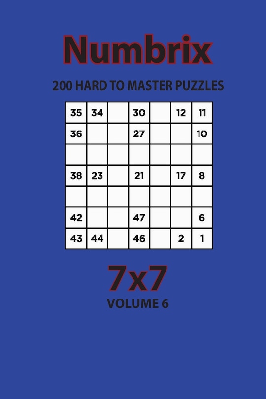 Couverture_Numbrix - 200 Hard to Master Puzzles 7x7 (Volume 6)