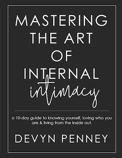 Front cover_Mastering the Art of Internal Intimacy