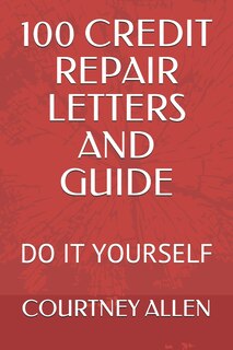 Couverture_100 Credit Repair Letters and Guide