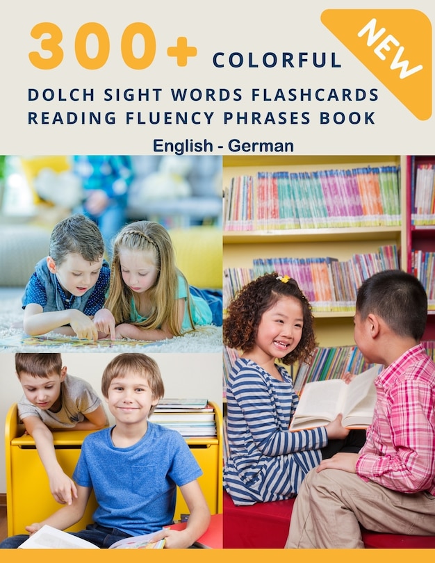 Couverture_300+ Colorful Dolch Sight Words Flashcards Reading Fluency Phrases Book English-German