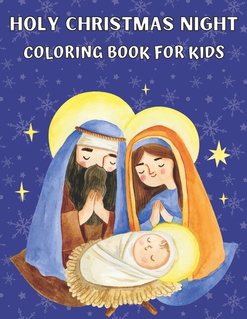 Holy Christmas Night Coloring book for kids: Religious Christmas Coloring Book for Kids