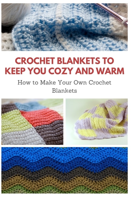 Couverture_Crochet Blankets to Keep You Cozy and Warm