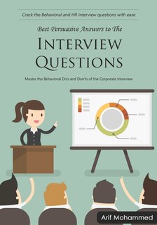 Front cover_Best Persuasive Answers to The INTERVIEW QUESTIONS