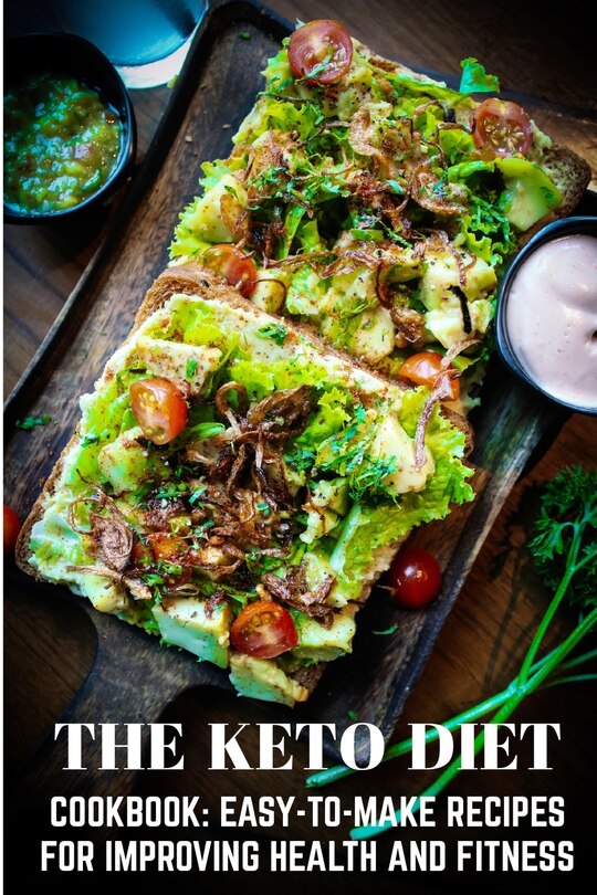 Front cover_The Keto Diet Cookbook Easy-to-make Recipes For Improving Health And Fitness