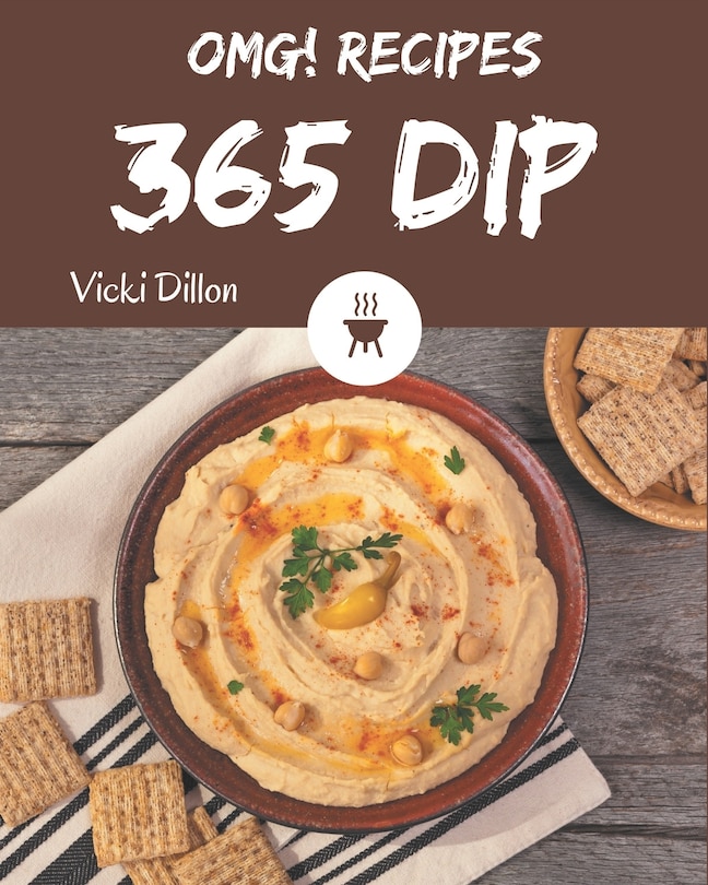 Front cover_OMG! 365 Dip Recipes