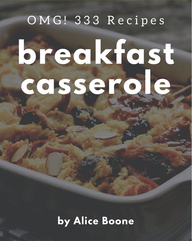 Couverture_OMG! 333 Breakfast Casserole Recipes